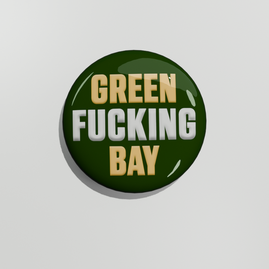 Green Fucking Bay