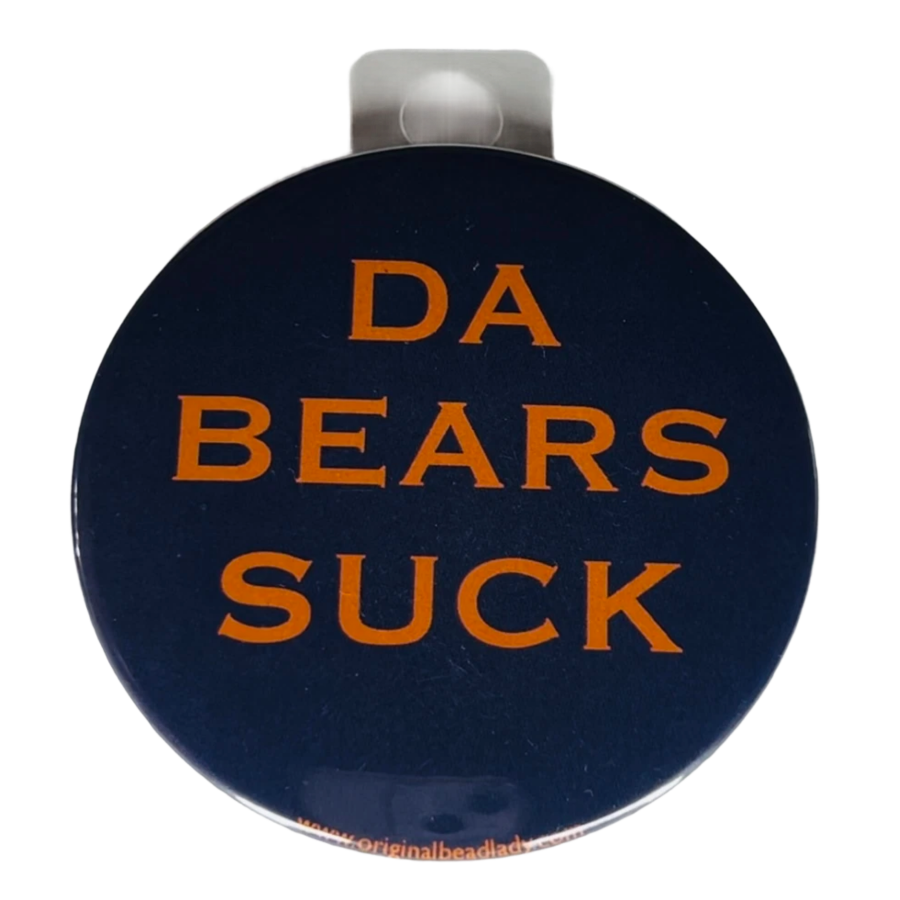 "Da Bears Suck" Green Bay Football, Rivalry Roast , 3" Pin-On Button