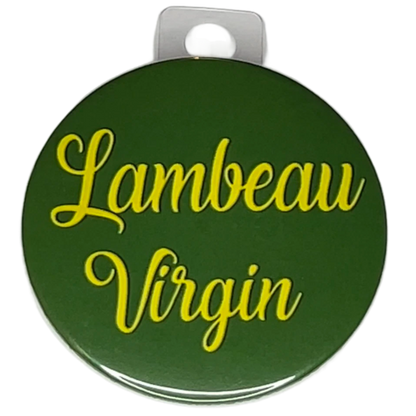 "Lambeau Virgin" Green, Green Bay Football, 3" Pin-On Button