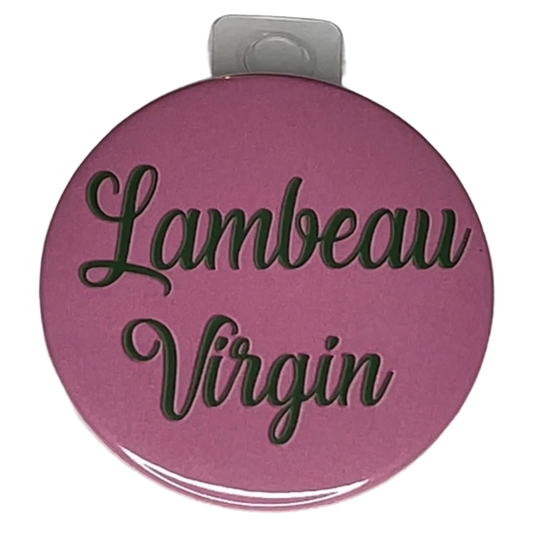 "Lambeau Virgin" Pink, Green Bay Football, 3" Pin-On Button