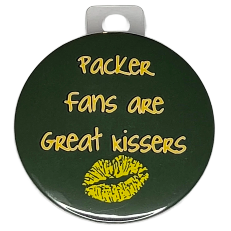 "Packer Fans are Great Kissers" Green Bay Football, 3" Pin-On Button