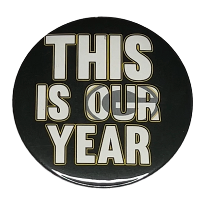 "This Is Our Year" Green Bay Football, 3" Pin-On Button