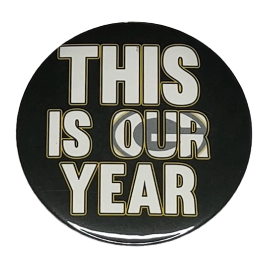 "This Is Our Year" Green Bay Football, 3" Pin-On Button