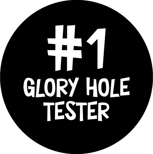 #1 Glory Hole Tester