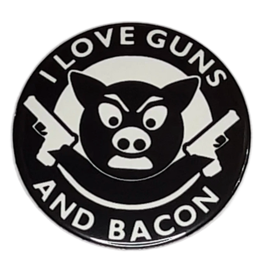 "I Love Guns and Bacon" Pin-On Button