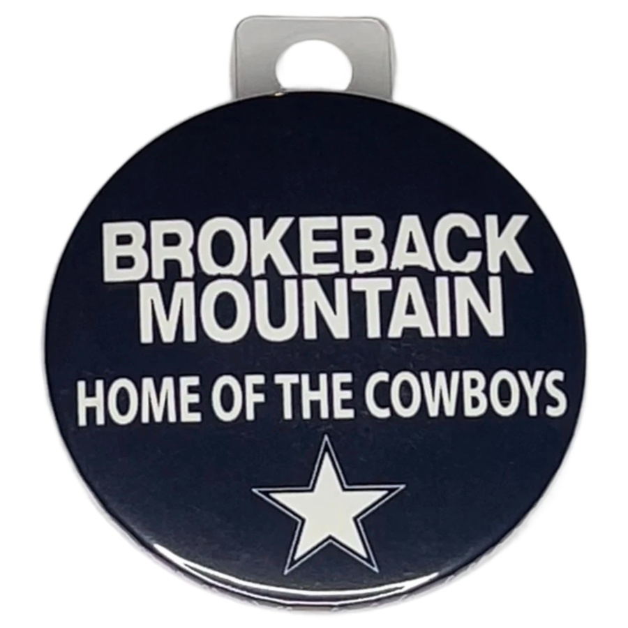 "Brokeback Mountain, Home of The Cowboys" Green Bay Football, Rivalry Roast , 3" Pin-On Button