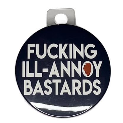 "Fcking Ill-Annoy Bastards" Green Bay Football, Rivalry Roast , 3" Pin-On Button