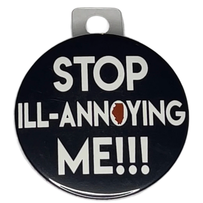 "Stop Ill-Annoying Me" Green Bay Football, Rivalry Roast , 3" Pin-On Button