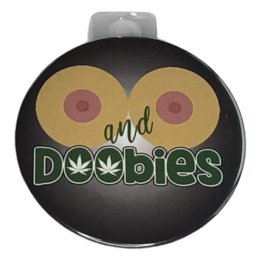 "Boobies and Doobies", 3" Pin-On Button