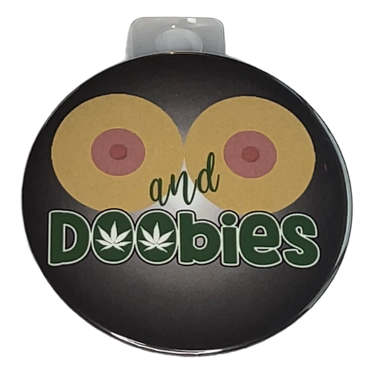 "Boobies and Doobies", 3" Pin-On Button