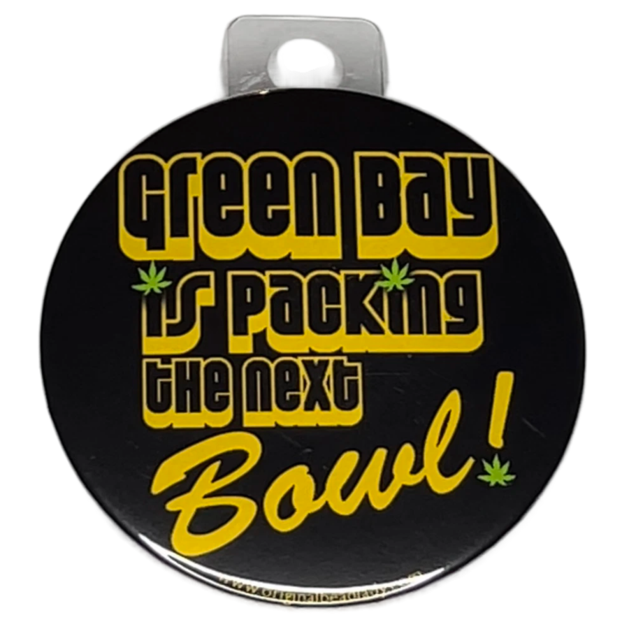 "Green Bay is Packing the Next Bowl", 3" Pin-On Button