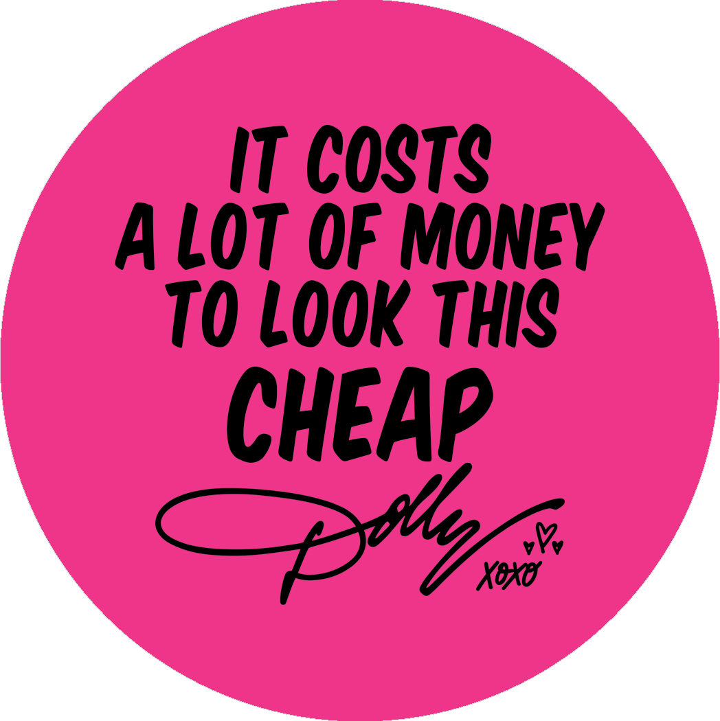 Cost a lot of money to look this cheap