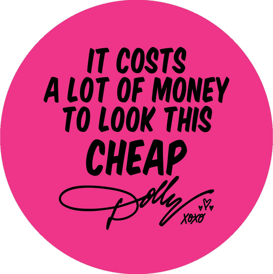 Cost a lot of money to look this cheap