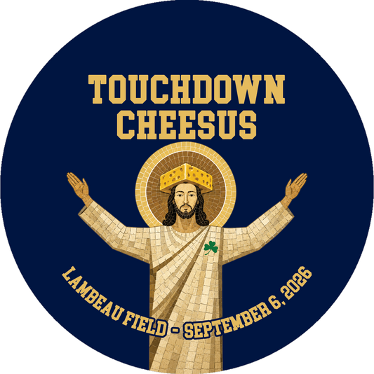 Touchdown Cheesus 3" pin-back button